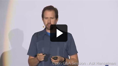 The Open question and answer session – Ask Scott Hanselman video