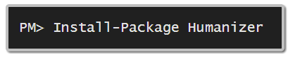Install-Package Humanizer
